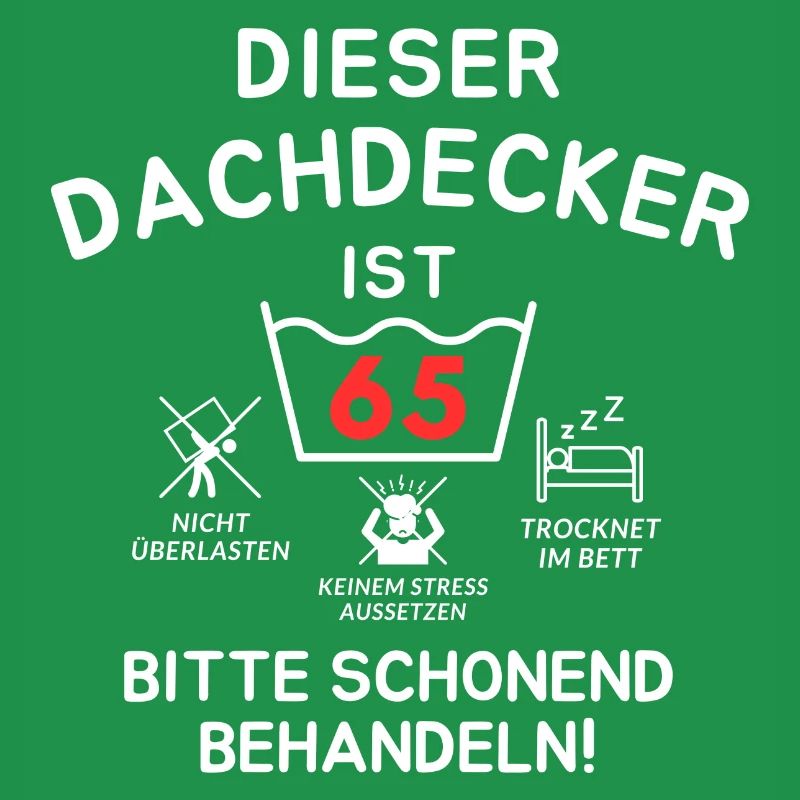 Dieser Dachdecker ist 65. Schonend behandeln