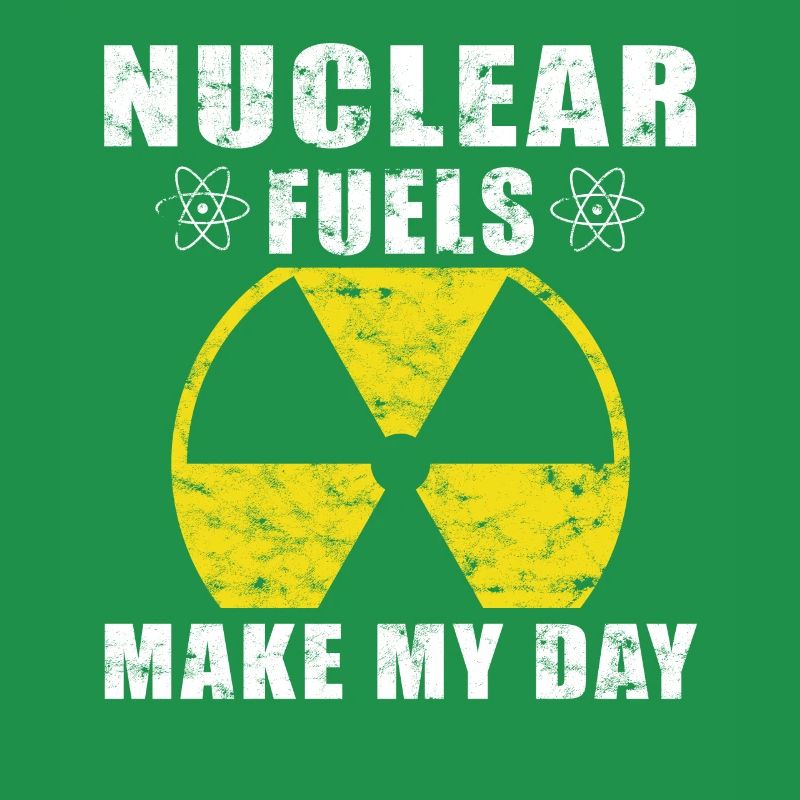 Nuclear Power - Proud Nuclear Engineer