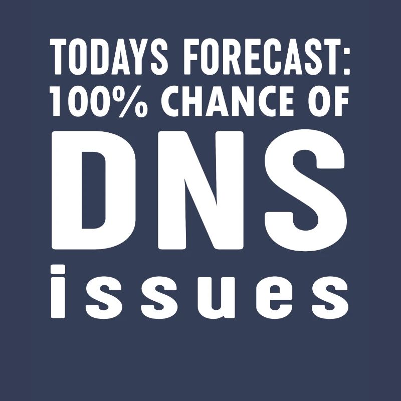 "Today Forecast" Funny System Engineering Nerd