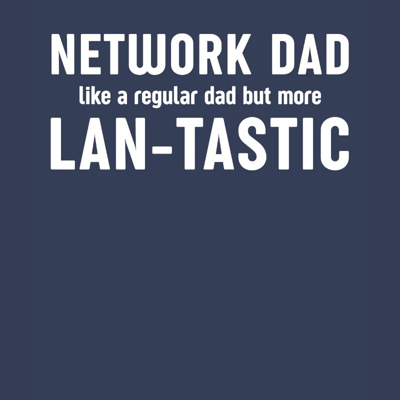 "Network Dad Lan-Tastic" System Engineering
