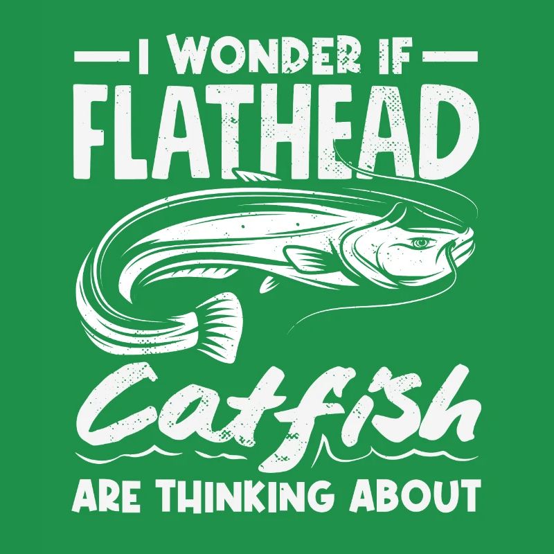 Funny catfish lover flathead fish