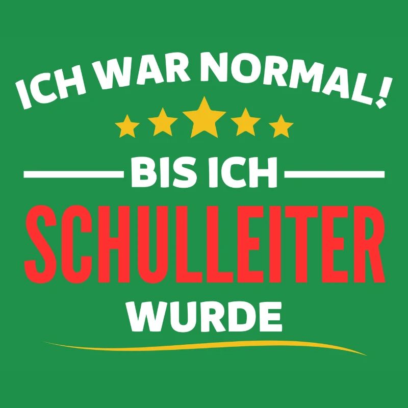 Ich war normal bis ich Schulleiter wurde