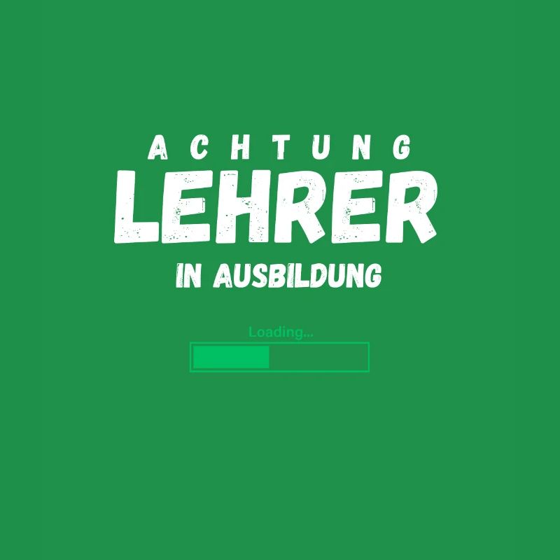 Teacher In Training Loading Funny Saying Profession
