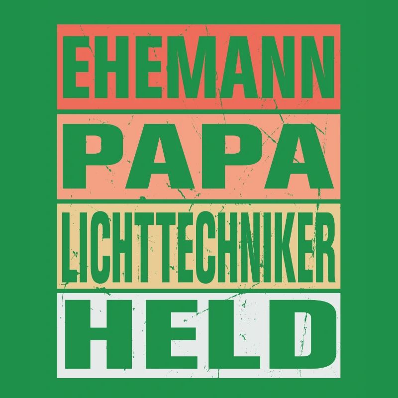 Lichttechniker Vater Ehemann Held
