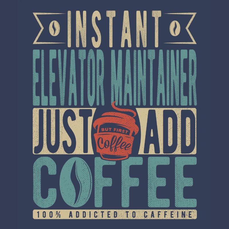 Instant Elevator Maintainer Just Add Coffee