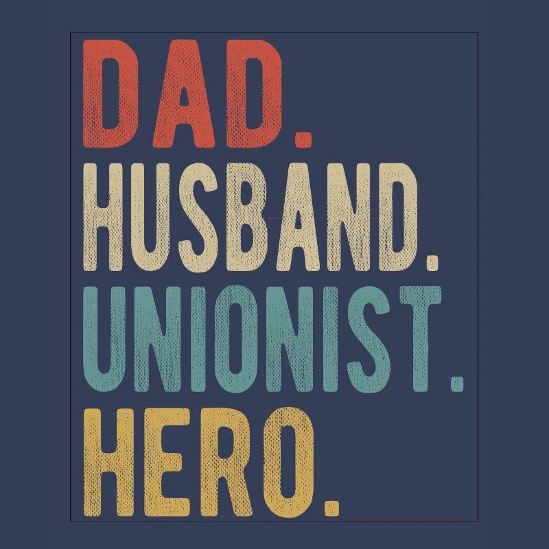 Gewerkschafter Papa Ehemann Held