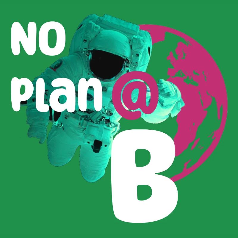 No plan B