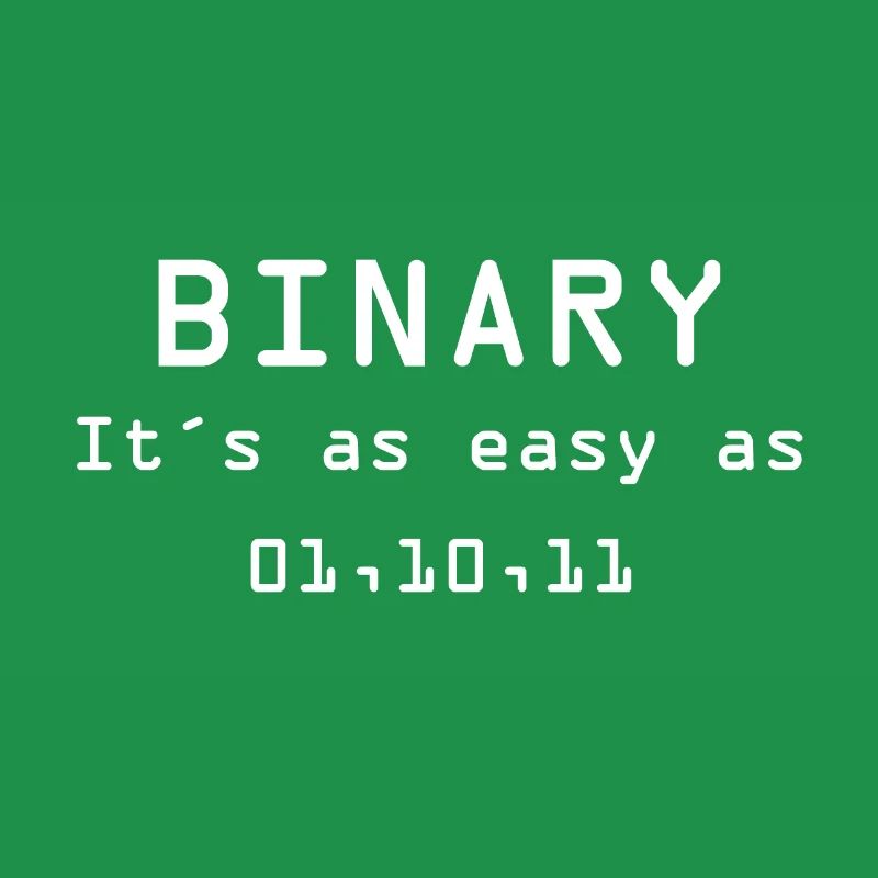 Binary - It's as easy as 01 10 11 Computer Science