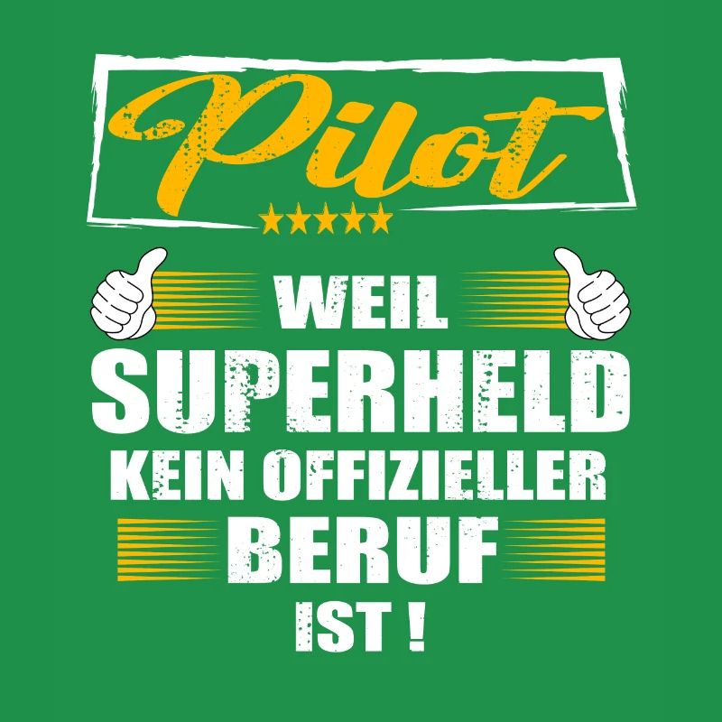 Pilot Weil Superheld kein offizieller Beruf ist