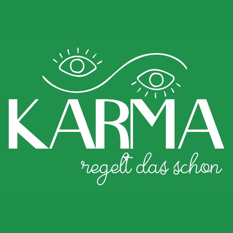 Karma regelt das schon | Spruch