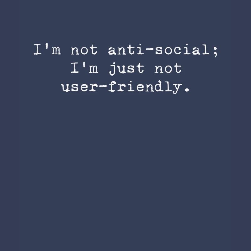 Pas antisocial, juste respectueux du code