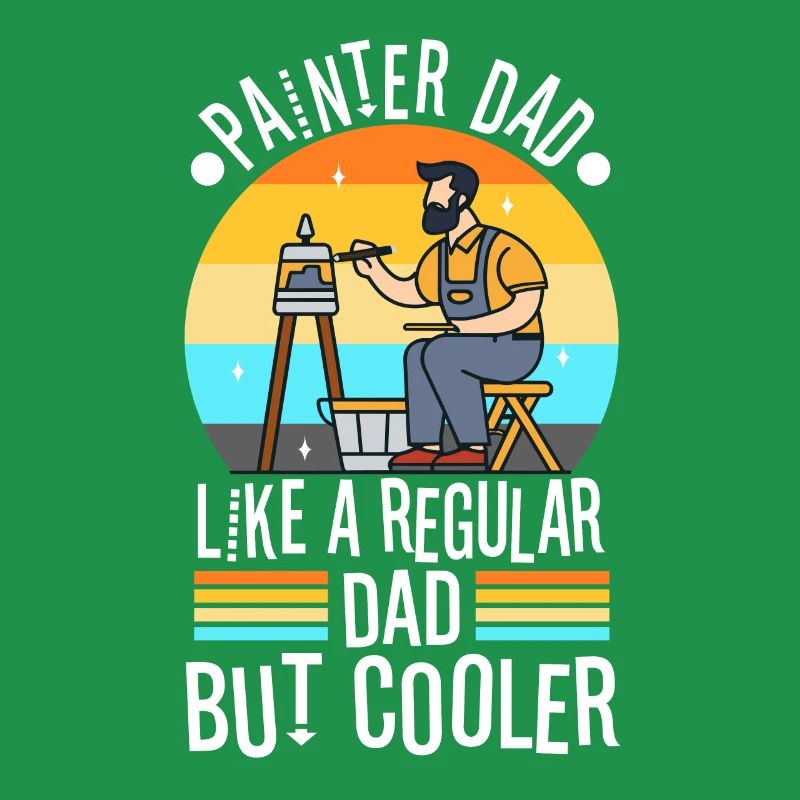 Painter Dad like a regular dad but cooler