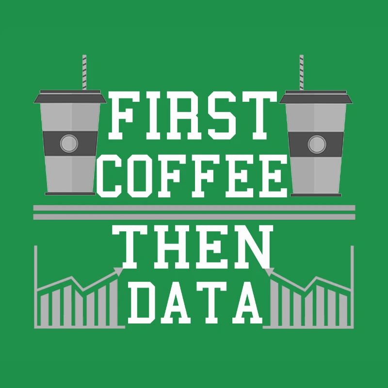 Computer Humor Frist Kaffee dann Datenprogrammierer