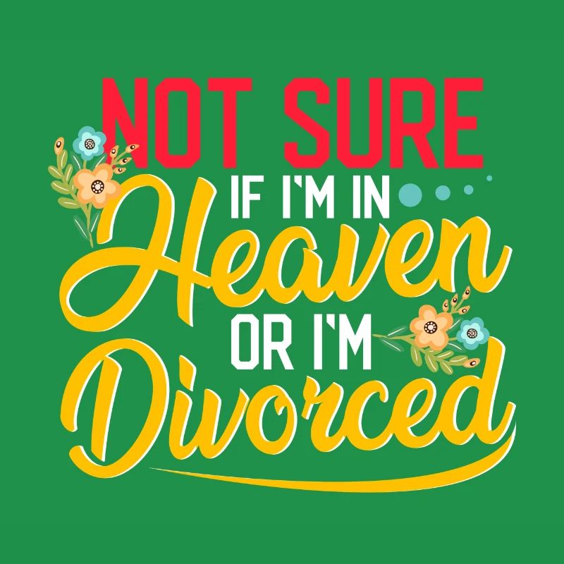 Sarkastisch nicht sicher, ob im Himmel oder geschieden