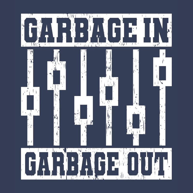 GARBAGE IN GARBAGE OUT TECHNICIENS DU SON