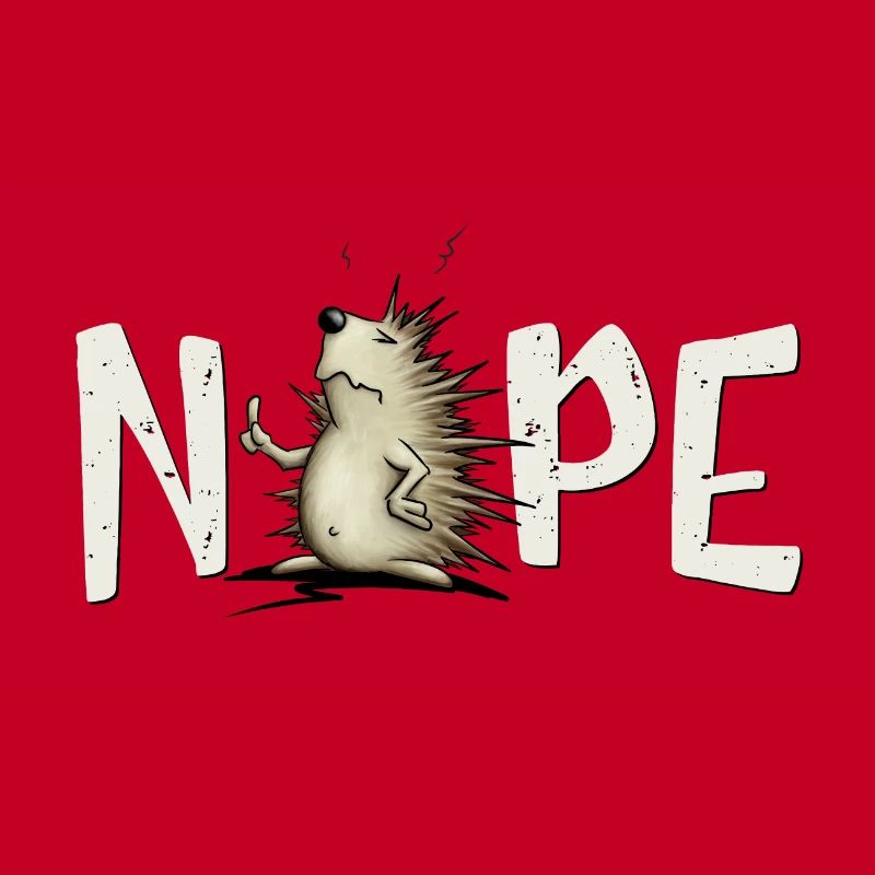 Nope, nope, no, never! Casually grumpy hedgehog