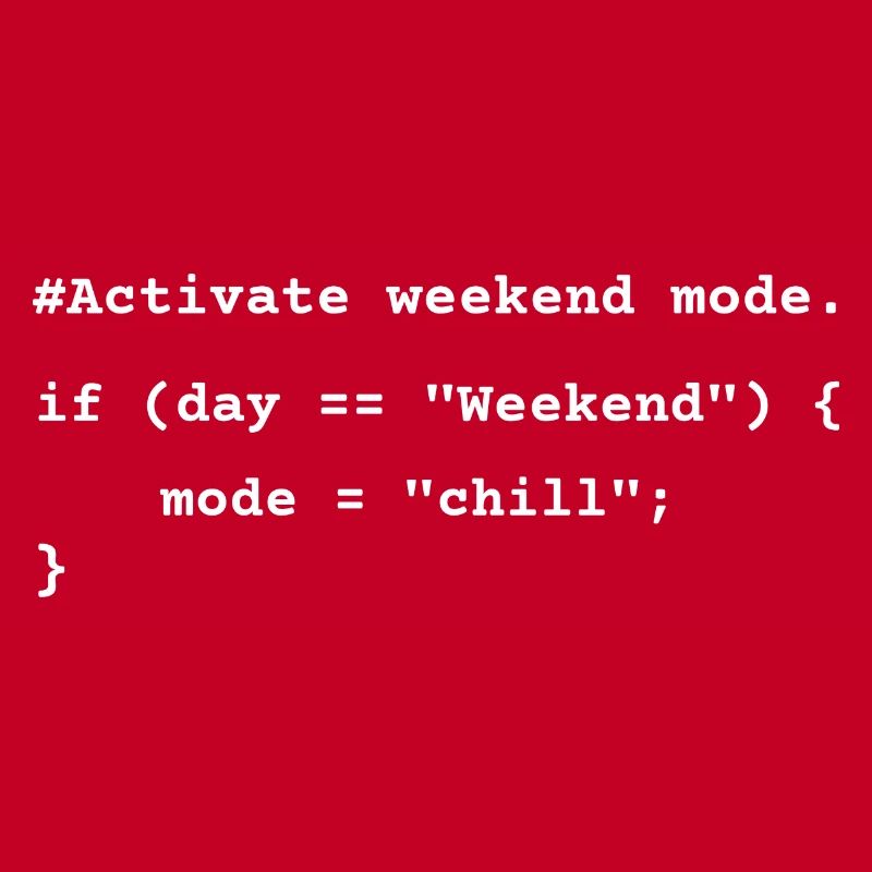 Mode week-end activé - T-shirt de codage amusant