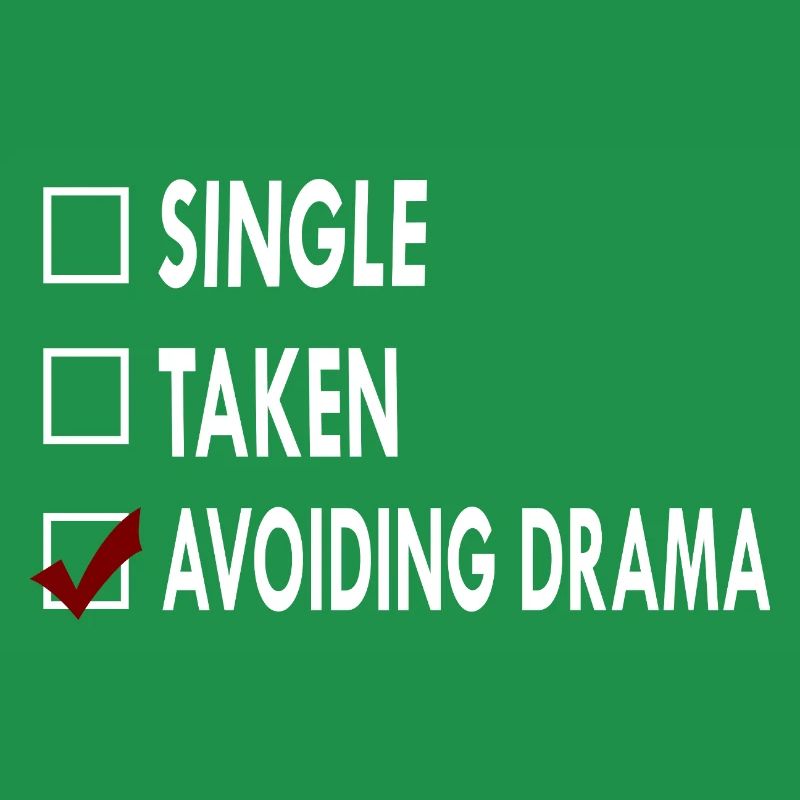 SINGLE AVOIDING DRAMA