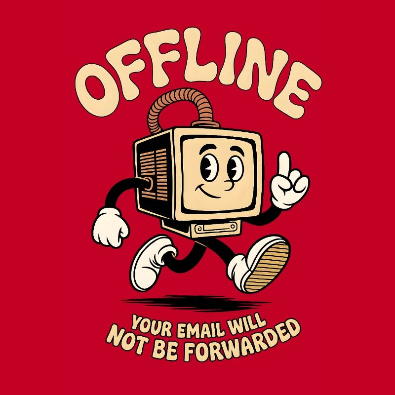 Offline your Email will not be forwarded