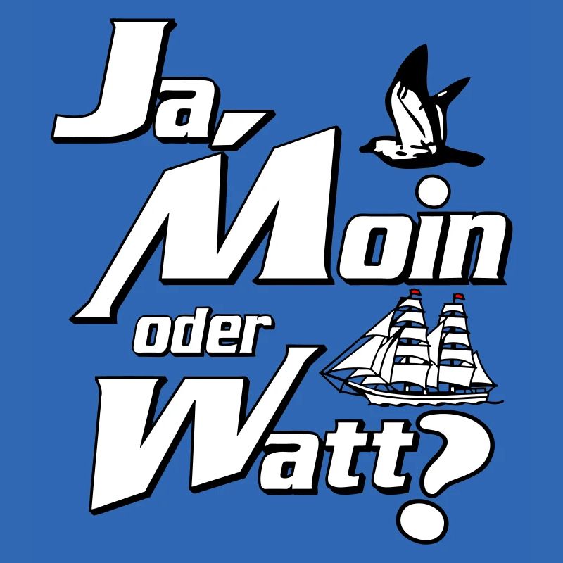 Ja Moin oder Watt?