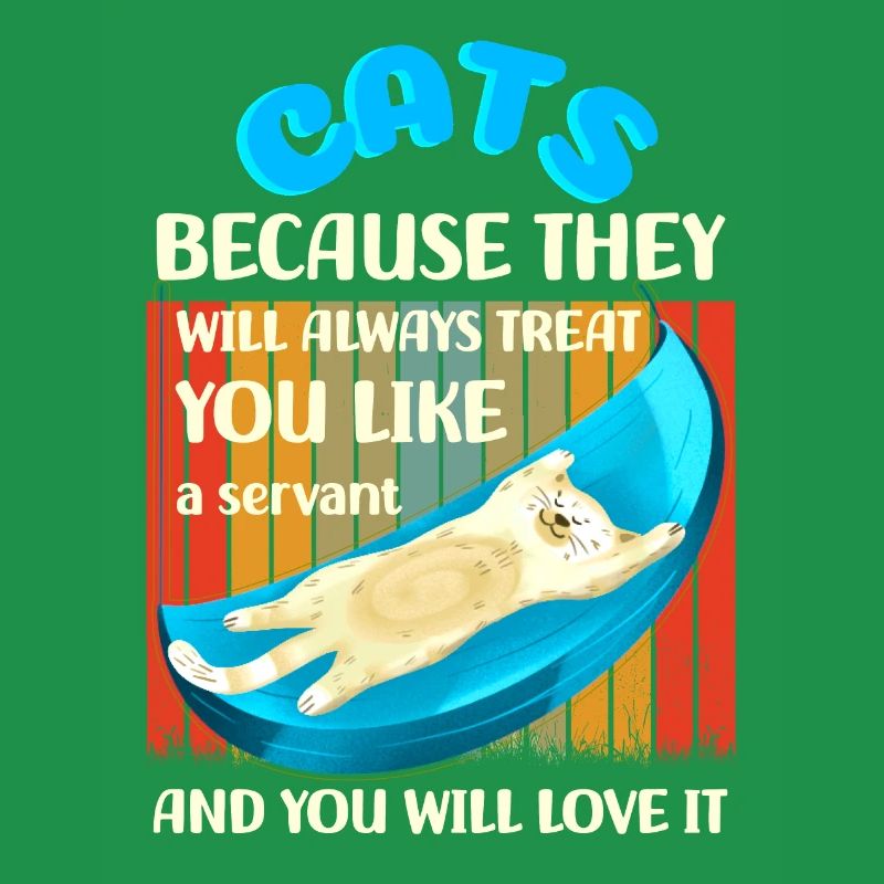 Des chats parce qu’ils vous traiteront comme un serviteur