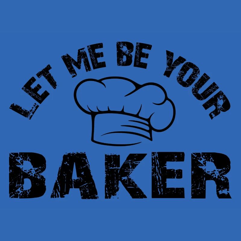 Lass mich Dein Bäcker sein mit Bäckermütze Spruch