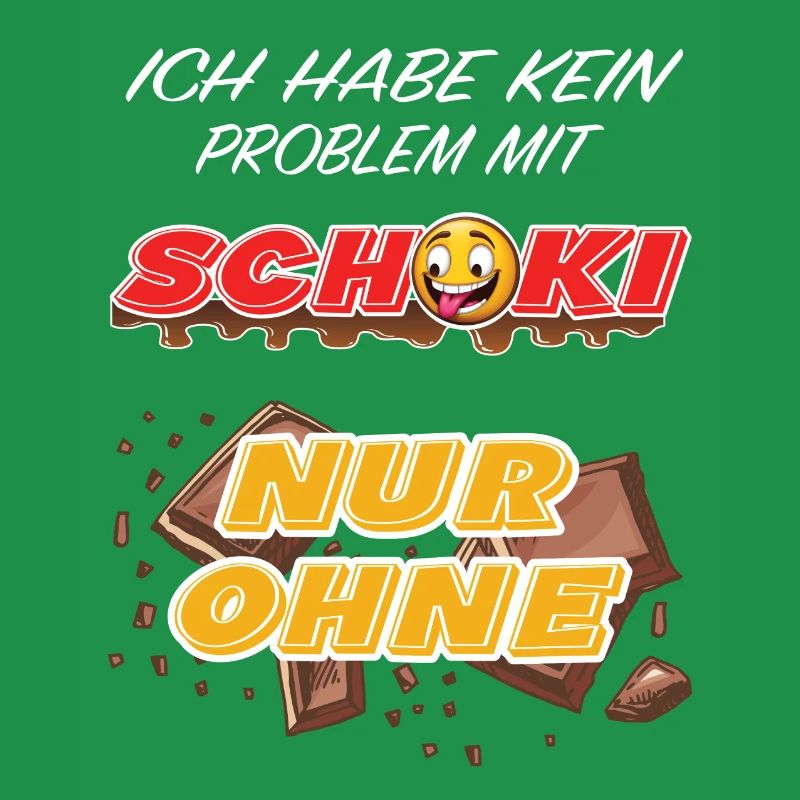 Lustiger Schokoladen Spruch - Problem mit Schoki