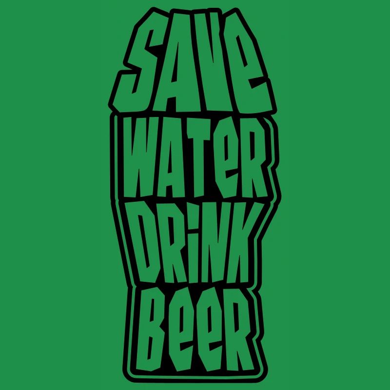 Save Water Drink Beer