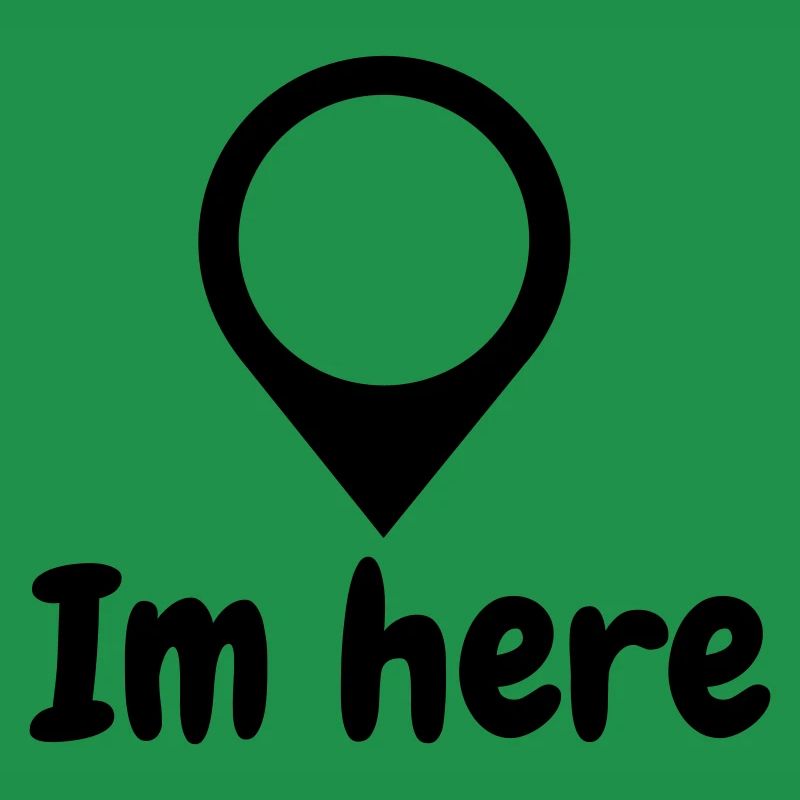 I'm here