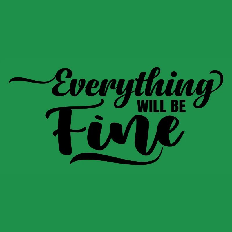 Everything will be Fine