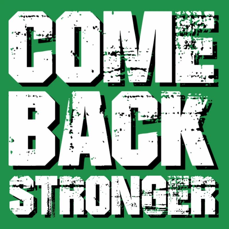 COME BACK STRONGER - COMEBACK - RETURN #1