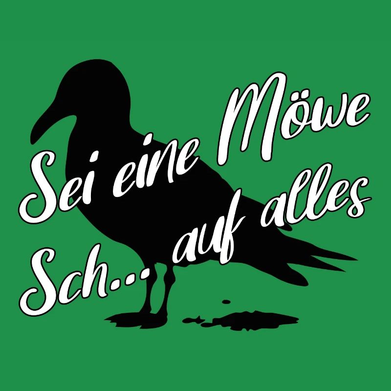 Sei eine Möwe scheiss auf alles. Möwensilhouette