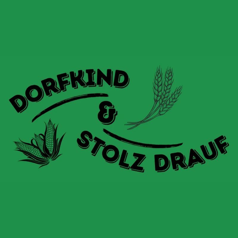 Dorfkind & Stolz Drauf