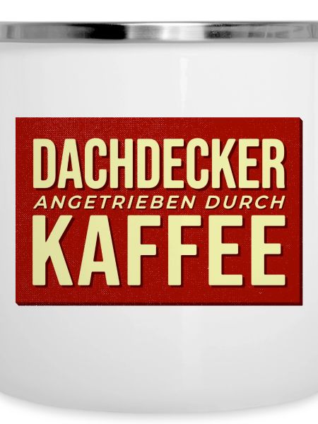 Dachdecker Kaffee Antrieb