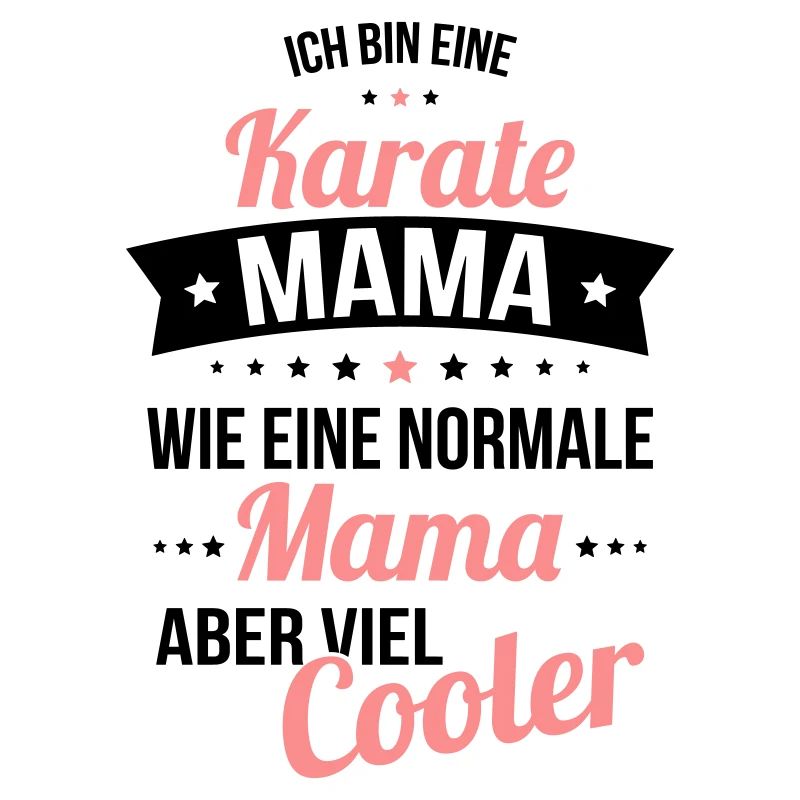 Maman karaté, comme une maman normale, mais beaucoup plus cool