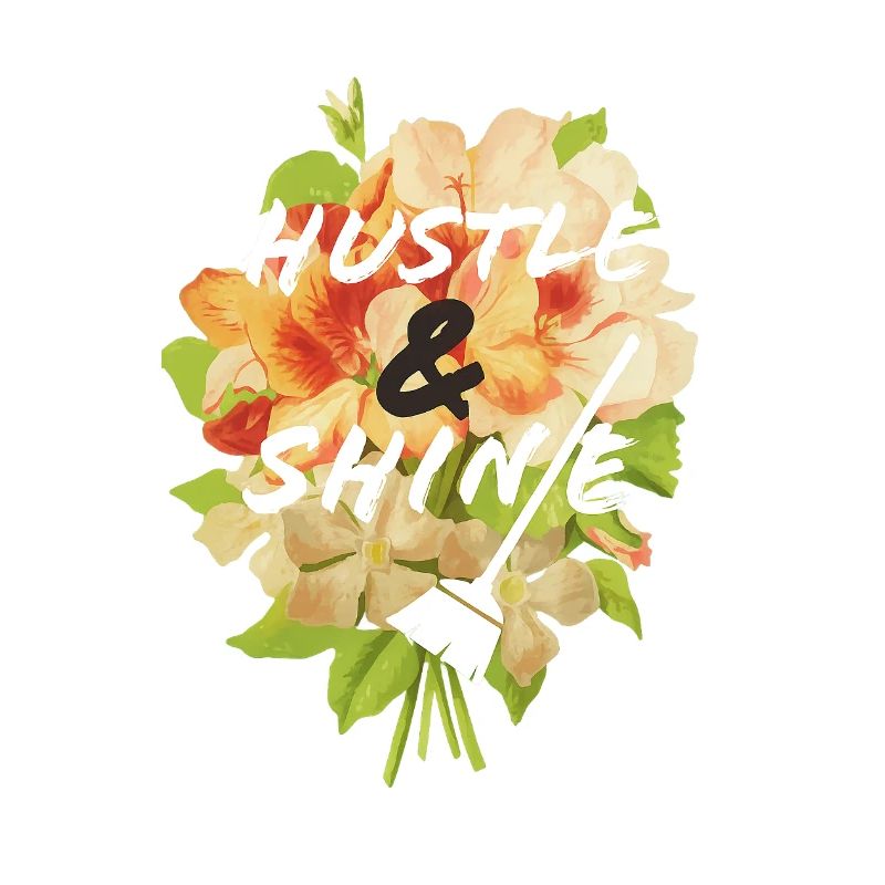 Hustle & Shine