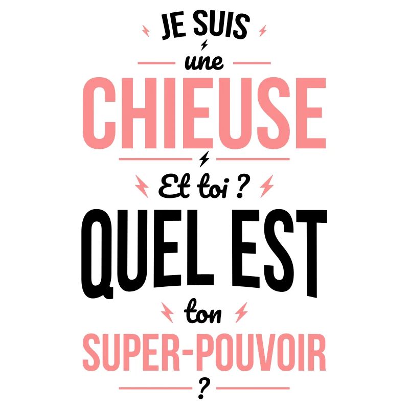 Je suis une chieuse - Super-pouvoir