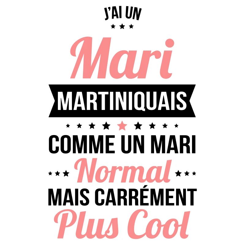 J'ai un mari Martiniquais plus cool