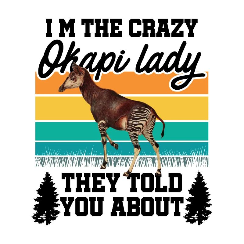 Ich bin die verrückte Okapi Lady