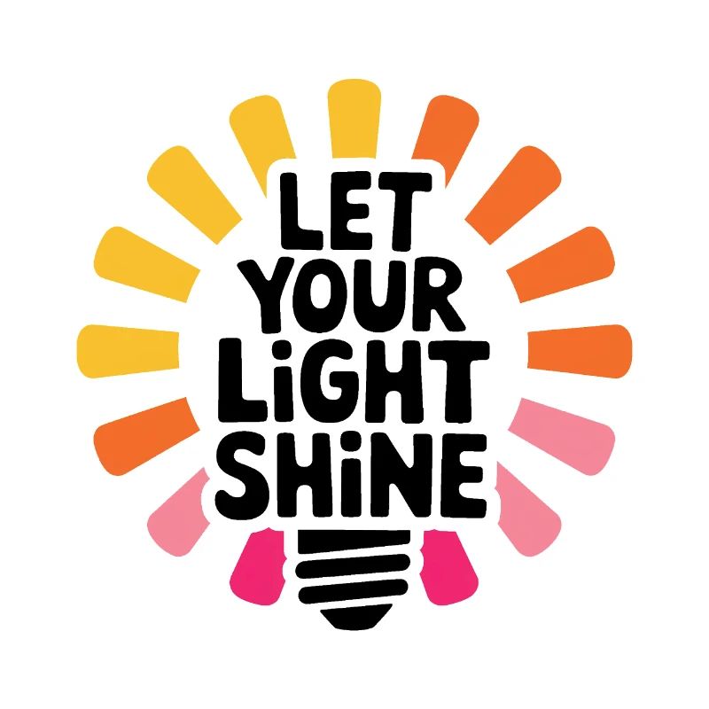 Let Your Light Shine – Glowing Light Bulb