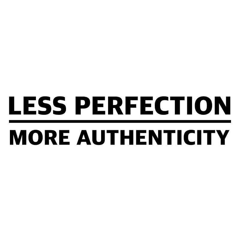 Weniger Perfektion, mehr Authen | Authentic Vibes