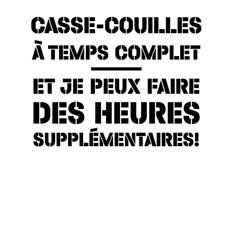 Casse-couilles À Temps Complet