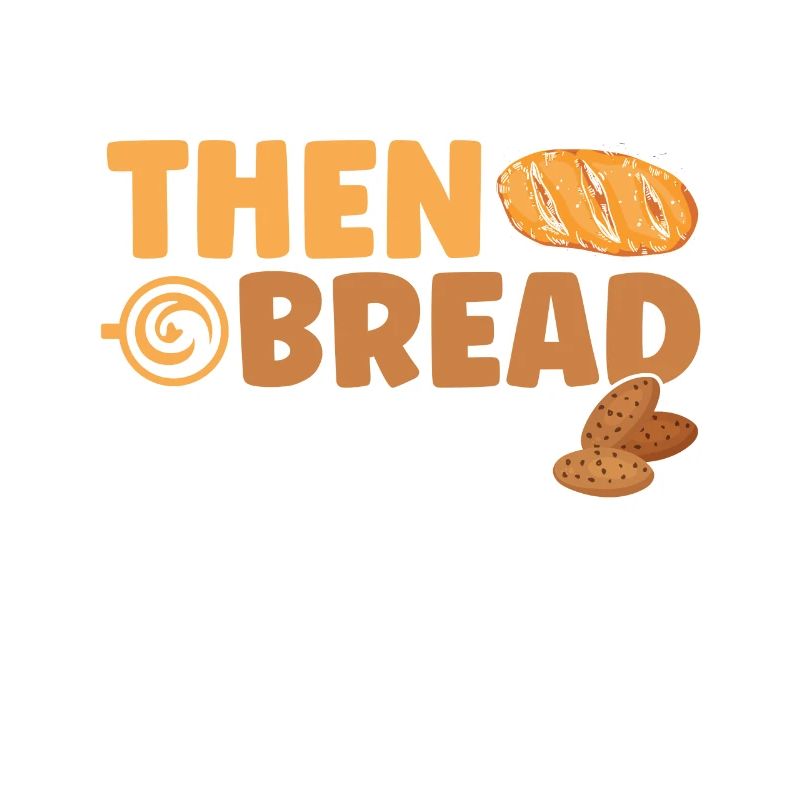 Bread Baking Gift Bakery Quote Baker