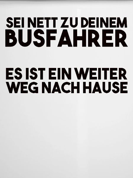 Busfahrer Spruch