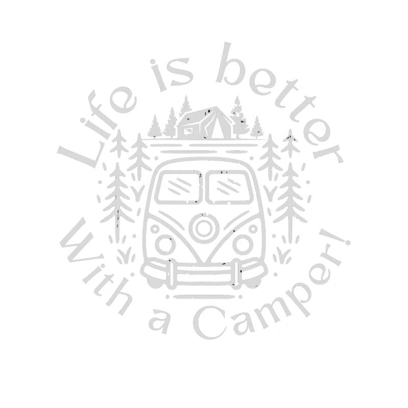 Life is better with a camper - Camping Tee