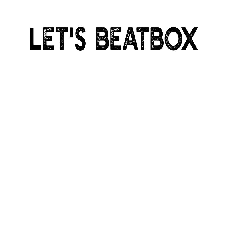 Beatboxing - Let's Beatbox