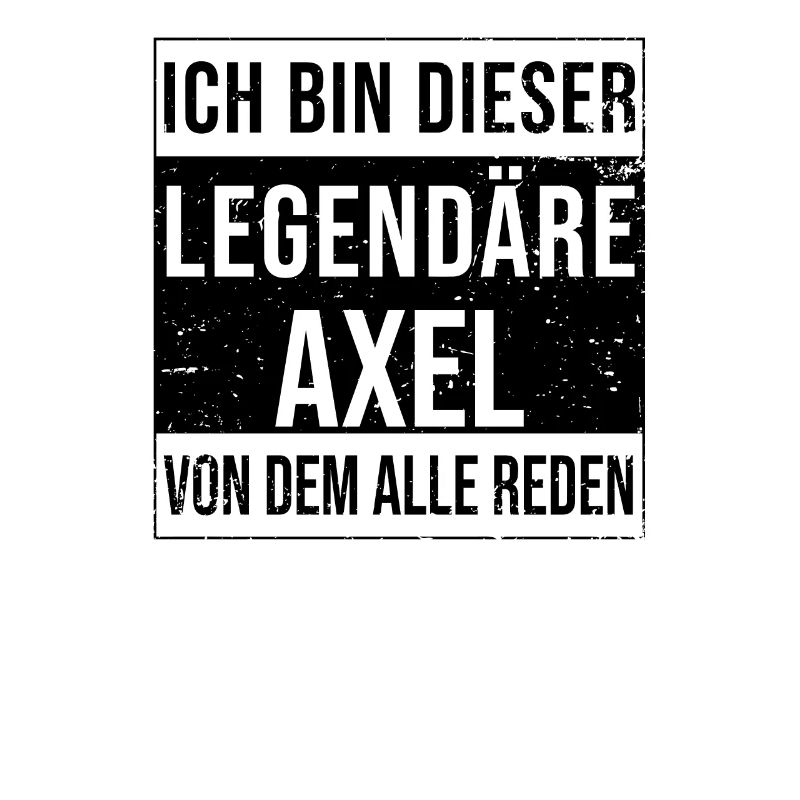I'm this legendary for Axel