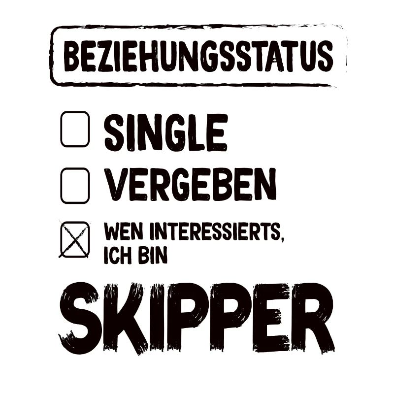 Skipper Relationship Status Skipper Sailing Sailor