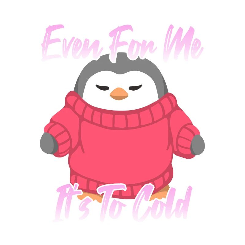 Even For Me It's to cold