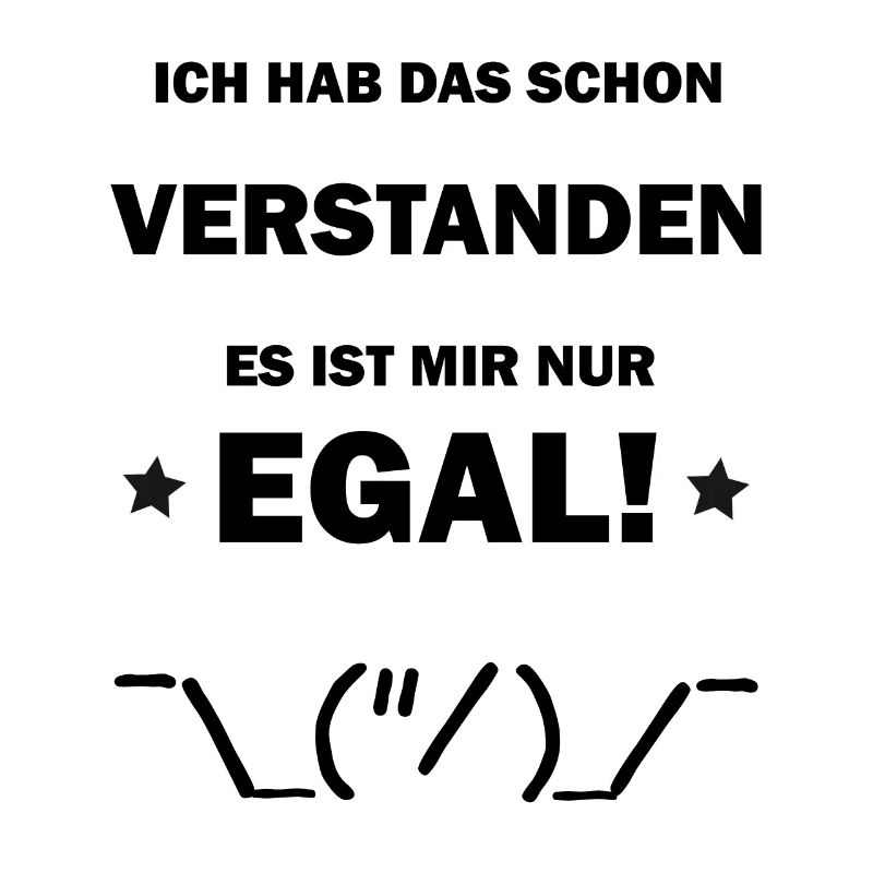 Ist mir egal Stichmännchen lustig witziger Spruch